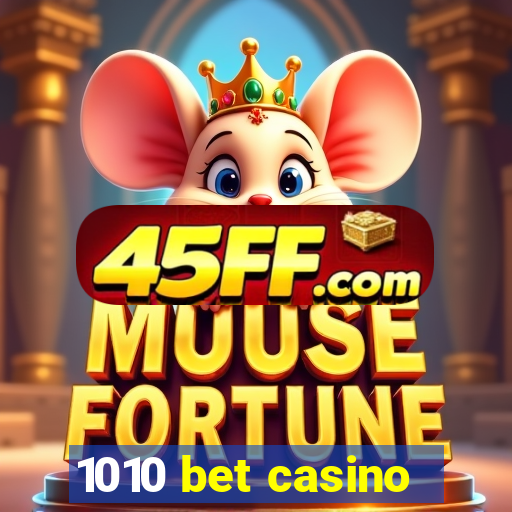 1010 bet casino